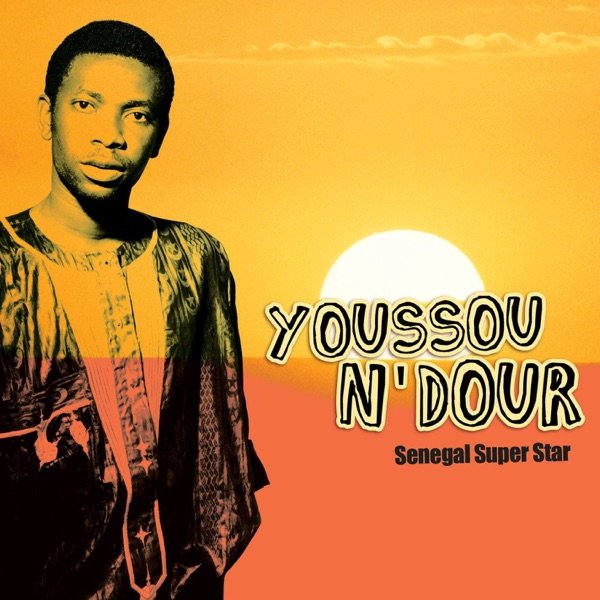 Senegal Super Star - Youssou N'Dour