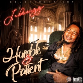 Humble & Patient (feat. YOK 7) Jahseizz