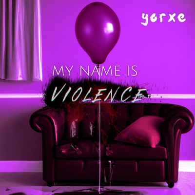 My Name Is Violence - Single