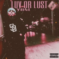 Luv Or Lust - Single - Yb4l