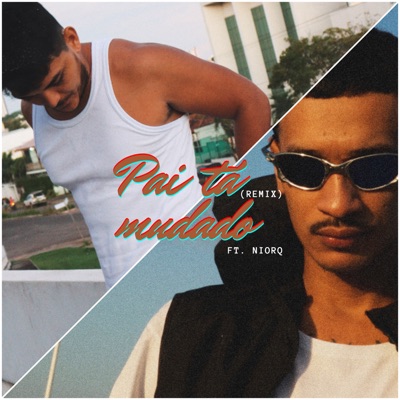 Pai Ta Mudado (Remix) - Single