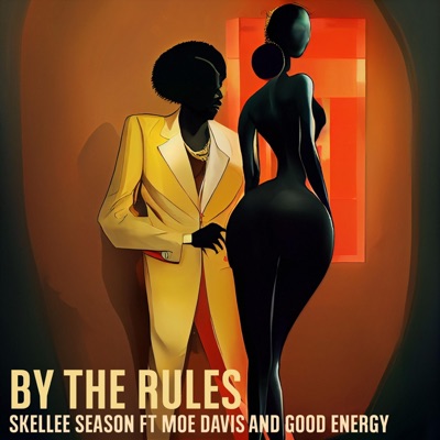 By The Rules (feat. Moe Davis & Good Energy) - Single