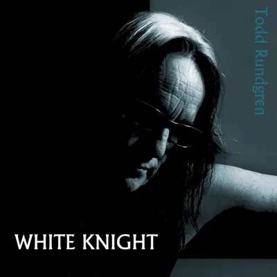 White Knight - Todd Rundgren White Knight - Todd Rundgren