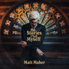 Matt Maher - The Stories I Tell Myself  artwork