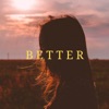 Better - Single