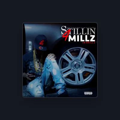 Listen to In4millz, watch music videos, read bio, see tour dates & more!