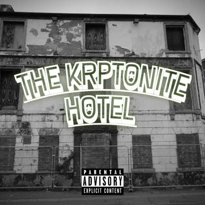 The Kryptonite Hotel (feat. Cbreadthakid & Greeny Wildstar) - EP