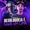 Desbloqueia e Senta em Cima (feat. MC DOM LP) - DJ K lyrics