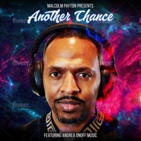 Another Chance (feat. Andrea Onoffmusic) - Single - Malcolm Payton