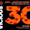 Avicii, Sebastien Drums & Mark Knight