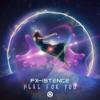 Fx-Istence - Here for You