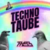 Techno Taube