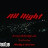 All Night (feat. Mally G Hefna) - Single