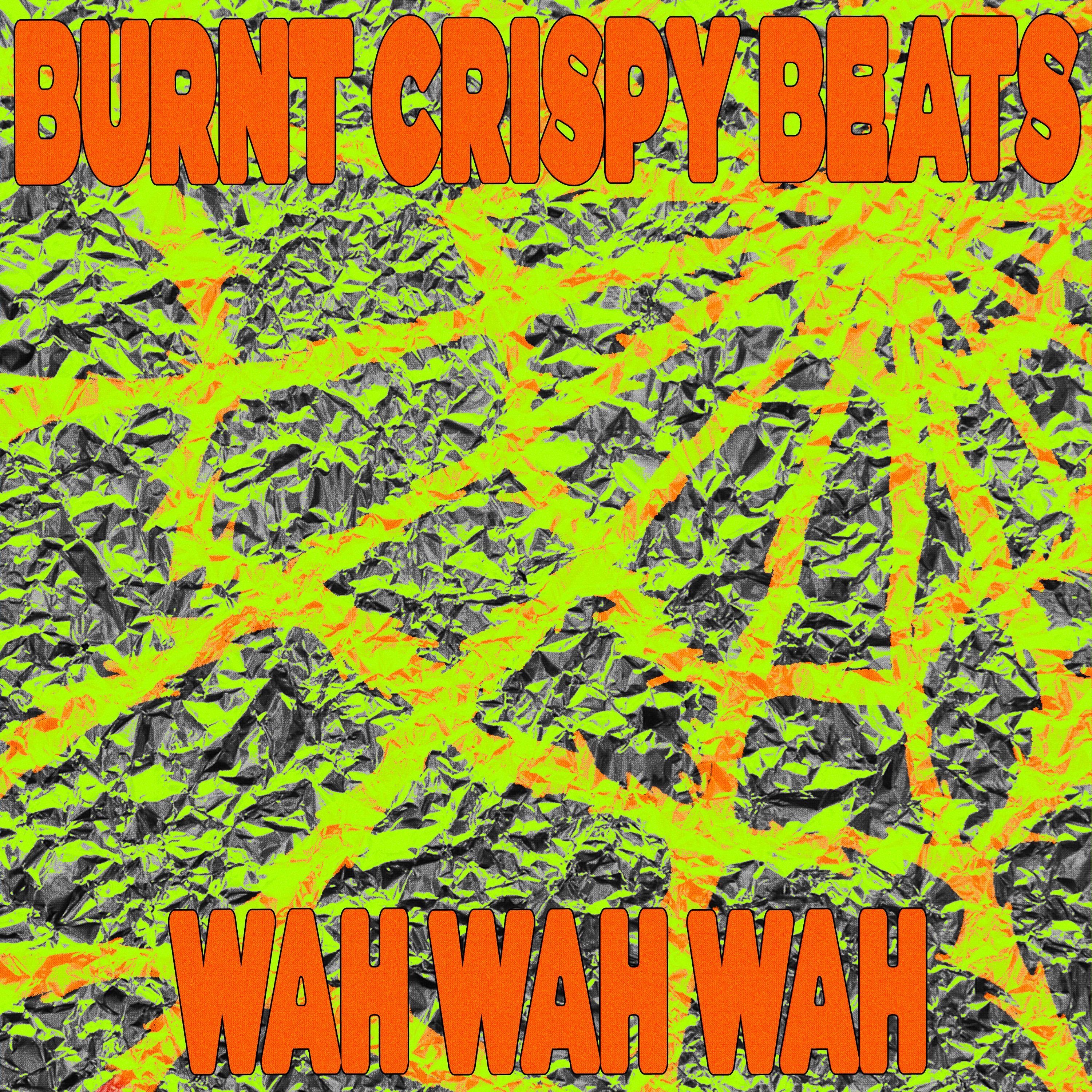 Burnt Crispy Beats