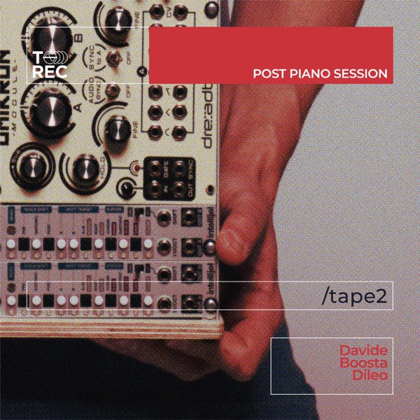 Post Piano Session (Tape 2) - EP