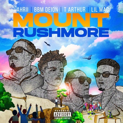 Mount Rushmore (feat. BBM Deion, Lil Mac & T Arthur) - Single