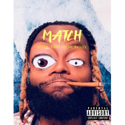 Match (Easy On Me Remix) - Single