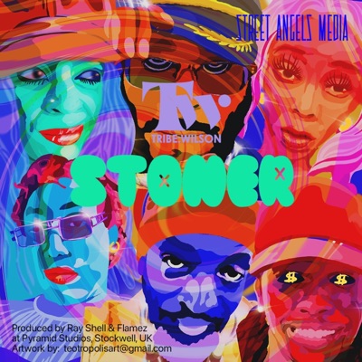 TribeWilson: STONER (Radio Edit) - Single