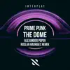 Stream & download The Dome (Alexander Popov & Ruslan Radriges Remix) - Single