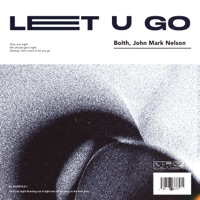 Let U Go - Single - Bolth & John Mark Nelson