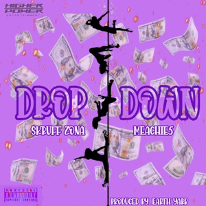 Drop Down (feat. Meachie5)