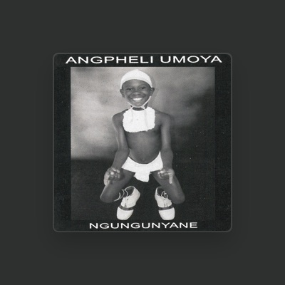 Listen to Angpheli Umoya, watch music videos, read bio, see tour dates & more!