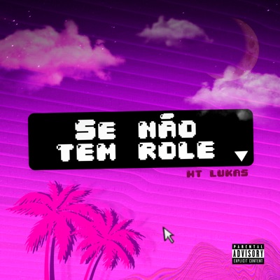 Se Não Tem Rolê - Single