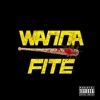 Wanna Fite??? - Single