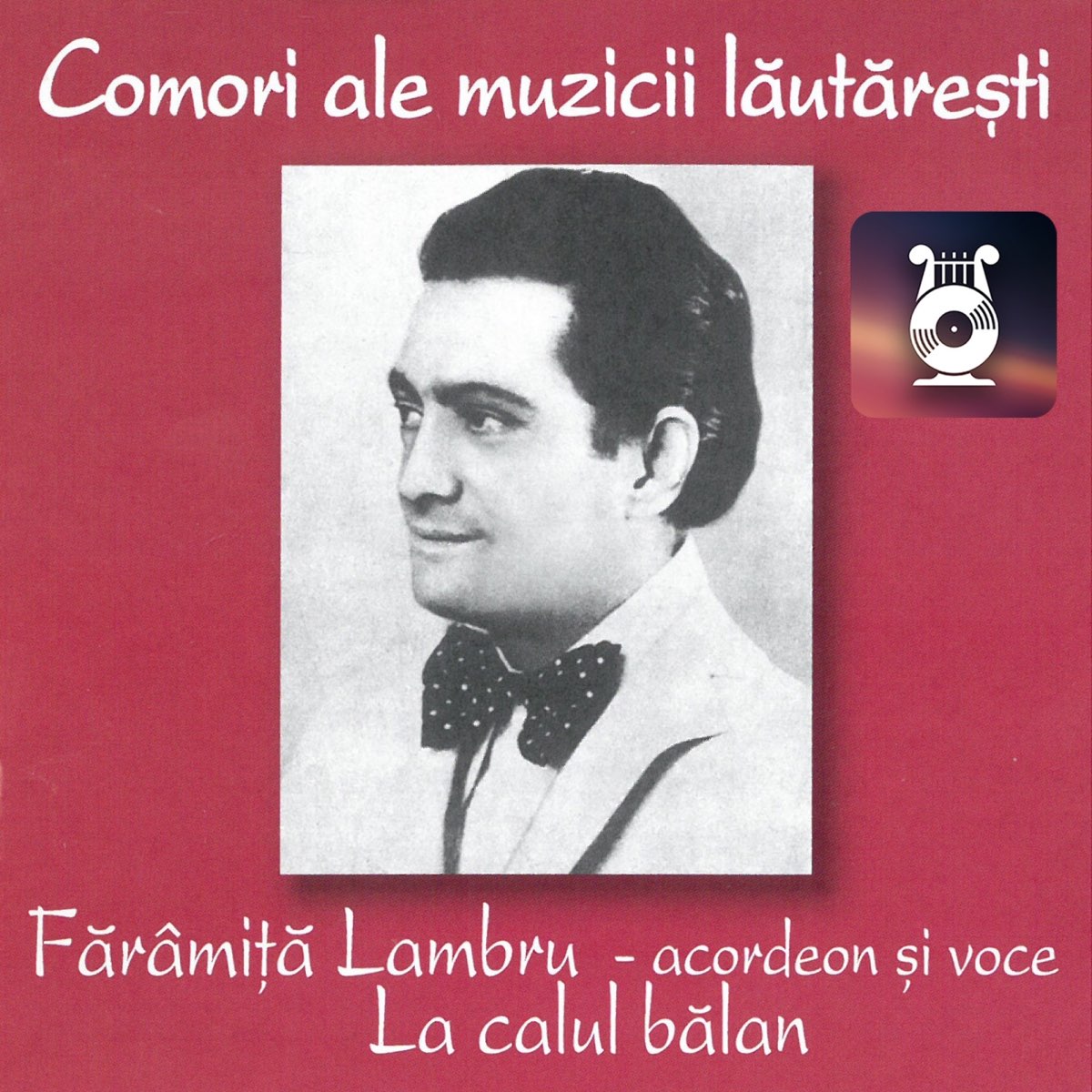 Fărâmiță Lambru (Acordeon Și Voce) by Fărâmiță Lambru on Apple Music