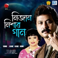 Kane Kane Kinu (Original) - Single - Jitul Sonowal & Sangita Kakati