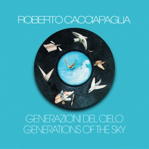 Generazioni del cielo (Digitally Remastered Version - Abbey Road Studios, London 2000)