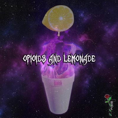Opioids and Lemonade - Single
