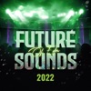 Future Sounds of EDM 2022