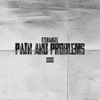 Pain and Problems - Single