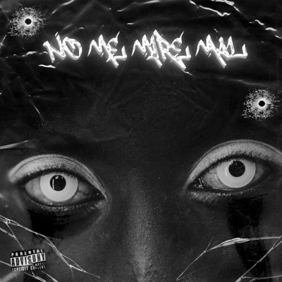 No Me Miré Mal (feat. Vandalic, Lil Wacho & Lich Wezzy) - Single