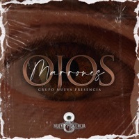 Ojos Marrones - Single - Grupo Nueva Presencia