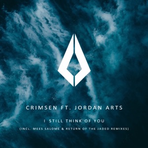 I Still Think of You (feat. Jordan Arts) [Remixes] - EP