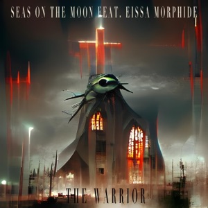 The Warrior (feat. Eissa Morphide) - Single