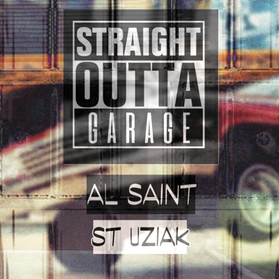 Straight Outta Garage - Single