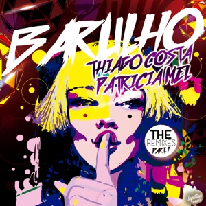 Barulho (Remixes), Pt.1 - EP