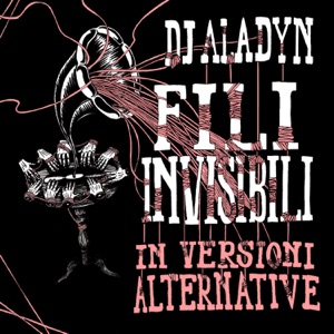 Fili Invisibili in versioni alternative (Remix)
