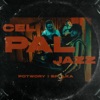 Cel Pal Jazz (feat. Jinx, MONTE & luki) - Single