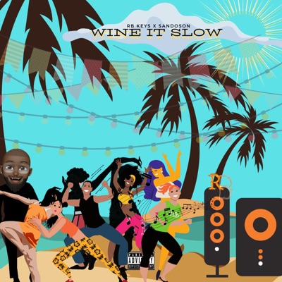 Wine It Slow (Radio Edit) - Single