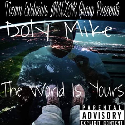 The World Is Yours