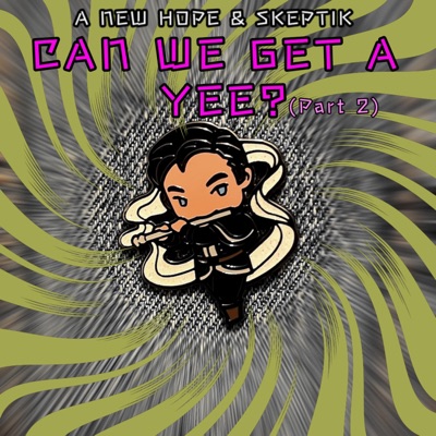 Can We Get a Yee, Pt. 2 (feat. Skeptik, Mr. Nonchalant & Persuadeo) - Single