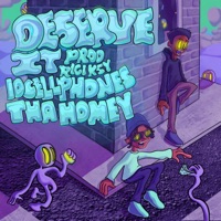 Deserve it (feat. 10Cellphones & thaHomey) - Single - Rigi_otw
