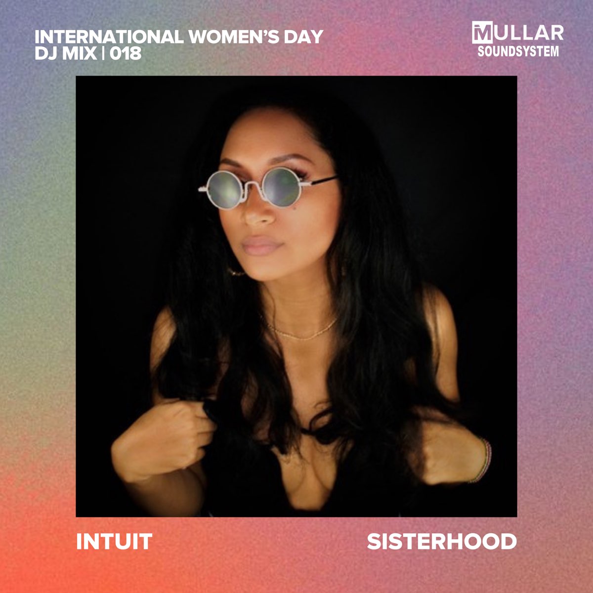 iMullar IWD 018 INTUIT International Women s Day DJ Mix Album By imullar-iwd-018-intuit-international-women-s-day-dj-mix-album-by