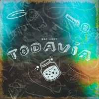 Todavía - Single - Mac Light