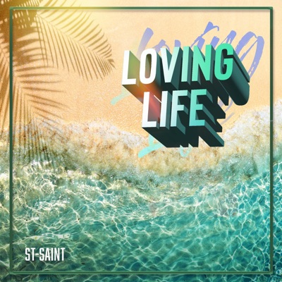 Loving Life - Single