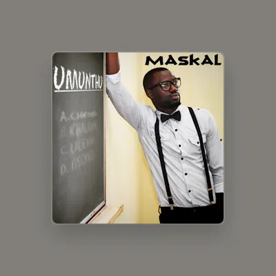 Listen to Maskal, watch music videos, read bio, see tour dates & more!